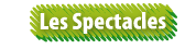 Les Spectacles